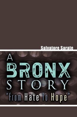 A Bronx Story from Hate to Hope