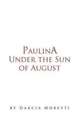 Paulina Under the Sun of August