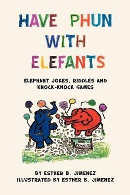 Have Phun with Elefants