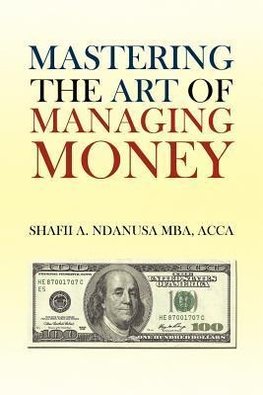 Mastering the Art of Managing Money