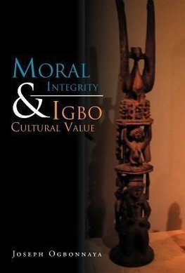 Moral Integrity & Igbo Cultural Value