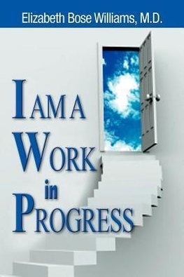 I Am a Work in Progress