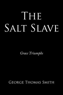 The Salt Slave