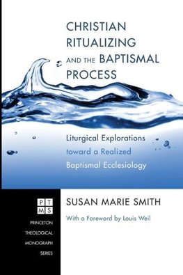 Christian Ritualizing and the Baptismal Process