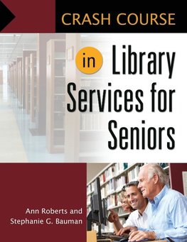 Crash Course in Library Services for Seniors