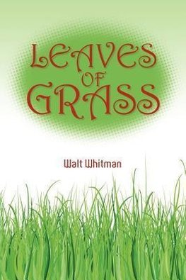 Walt Whitman's Leaves of Grass