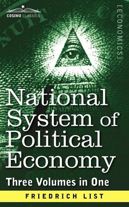 List, F: National System of Political Economy