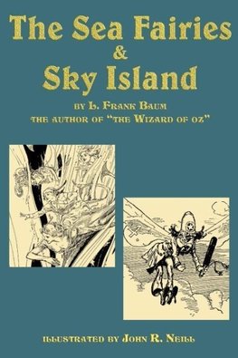 The Sea Fairies & Sky Island