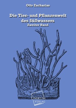 Die Tier- und Pflanzenwelt des Süßwassers