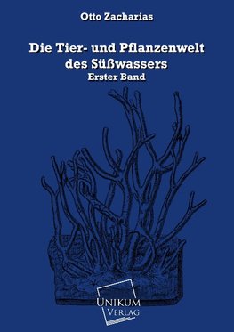 Die Tier- und Pflanzenwelt des Süßwassers