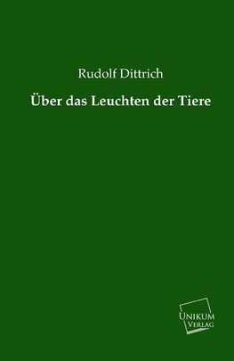 Über das Leuchten der Tiere