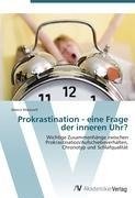 Prokrastination - eine Frage der inneren Uhr?