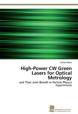 High-Power CW Green Lasers for Optical Metrology