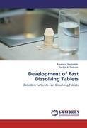 Development of  Fast Dissolving Tablets