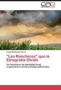 "Los Rancheros" que la Etnografía Olvidó