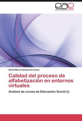 Calidad del proceso de alfabetización en entornos virtuales