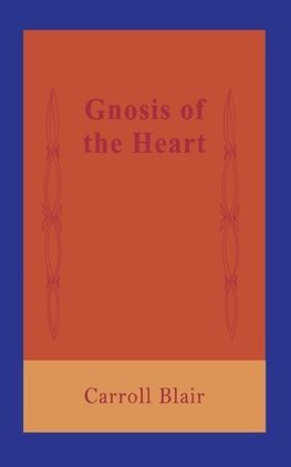 Gnosis of the Heart