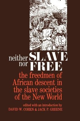 Cohen, D: Neither Slave nor Free