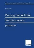 Planung betrieblicher Transformationsprozesse