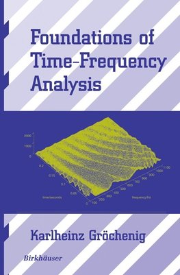 Foundations of Time-Frequency Analysis