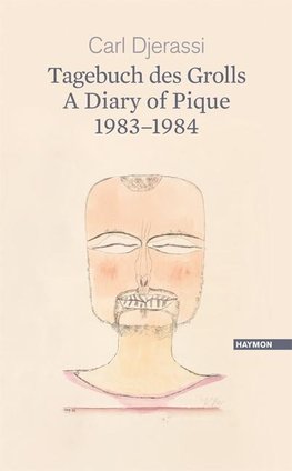 Tagebuch des Grolls. A Diary of Pique 1983-1984