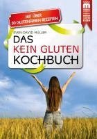 Das Kein Gluten Kochbuch