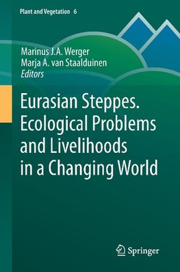 Eurasian Steppes. Ecological Problems and Livelihoods in a Changing World