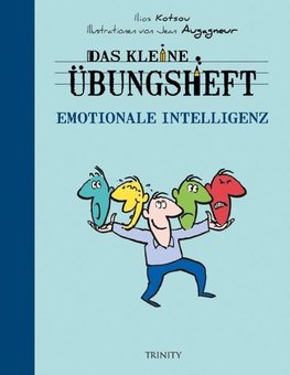 Das kleine Übungsheft  - Emotionale Intelligenz