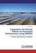 Evaluation of Climatic Effects on Pavement Performance using MEPDG