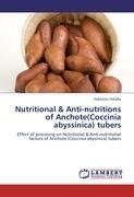 Nutritional & Anti-nutritions of Anchote(Coccinia abyssinica) tubers