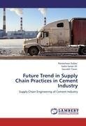 Future Trend in Supply Chain Practices in Cement Industry