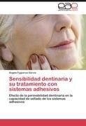 Sensibilidad dentinaria y su tratamiento con sistemas adhesivos