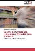 Suceso de Cardiopatía Isquémica y ansiedad ante la muerte