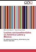 Luchas socioambientales en América Latina y México: