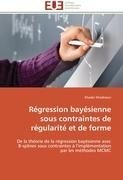 Régression bayésienne sous contraintes de régularité et de forme