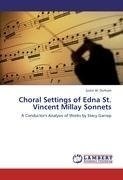 Choral Settings of Edna St. Vincent Millay Sonnets