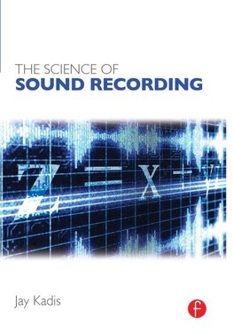 The Science of Sound Recording