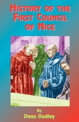 History of the First Council of Nice