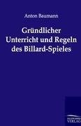 Gründlicher Unterricht und Regeln des Billard-Spieles