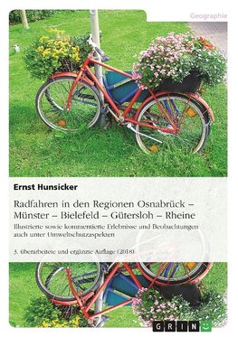 Radfahren in den Regionen Osnabrück -Münster - Bielefeld - Gütersloh - Rheine