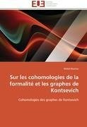 Sur les cohomologies de la formalité et les graphes de Kontsevich