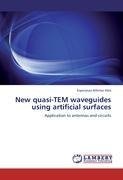 New quasi-TEM waveguides using artificial surfaces