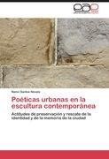 Poéticas urbanas en la escultura contemporánea