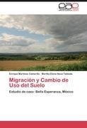 Migración y Cambio de Uso del Suelo