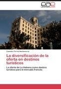 La diversificación de la oferta en destinos turísticos