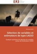 Sélection de variables et estimateurs de type LASSO