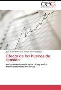 Efecto de los huecos de tensión