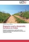 Espacio rural y desarrollo turístico en Cuba