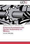 Entorno Económico del Sector Automotriz en México