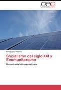 Socialismo del siglo XXI y Ecomunitarismo